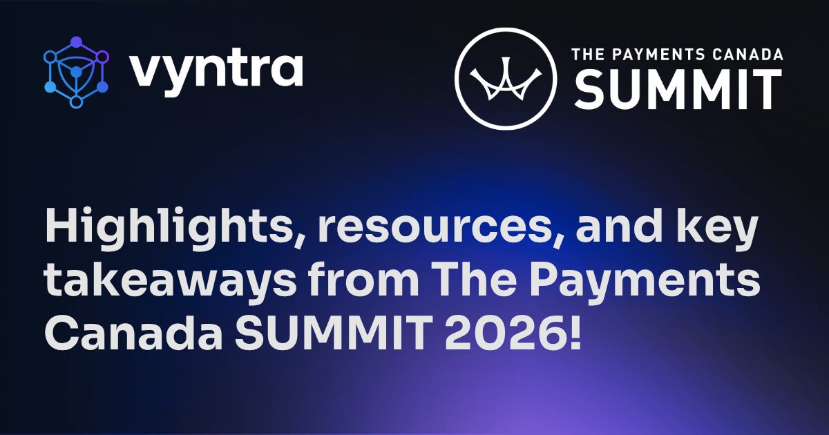 Payments Canada Summit - Vyntra